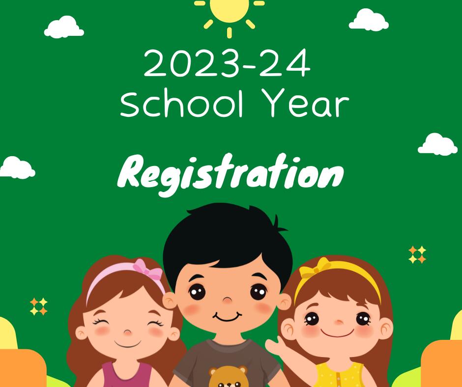 registration is open for the 23-24 school year